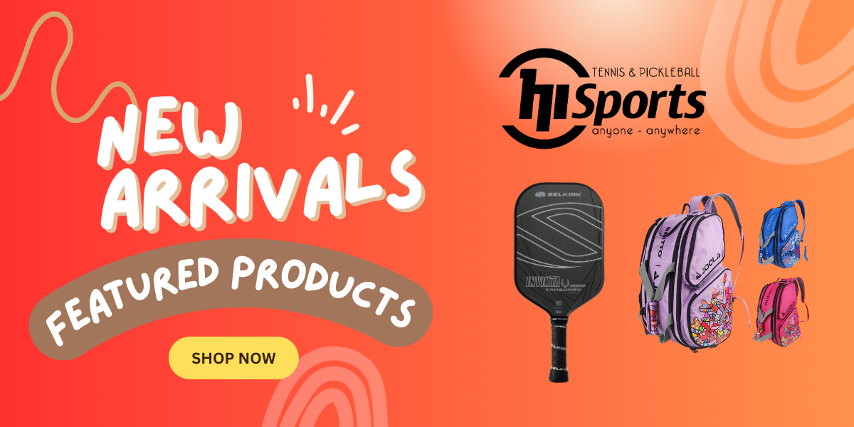 New Arrivals and Featured Products – HISPORTS Pickleball & Tennis